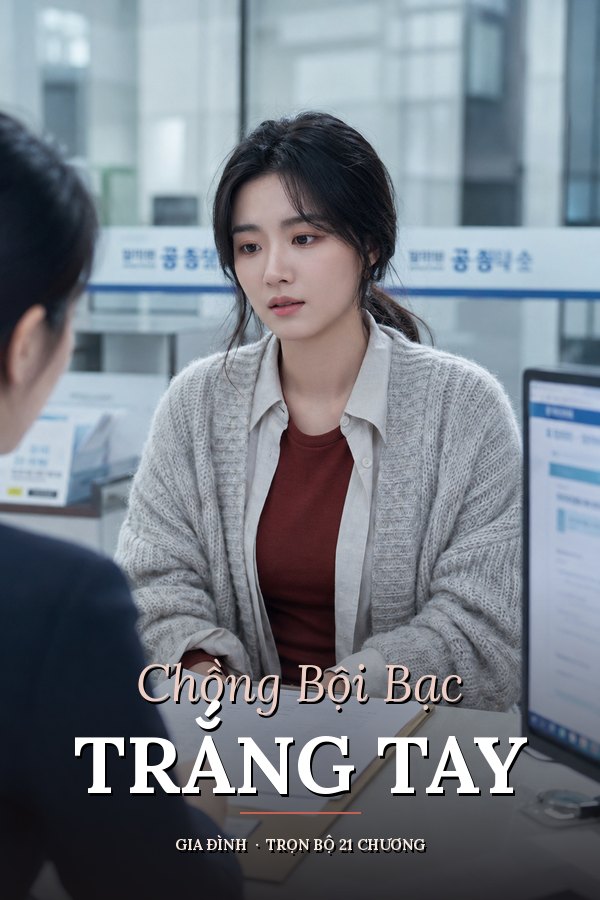Bìa truyện Chồng bội bạc trắng tay