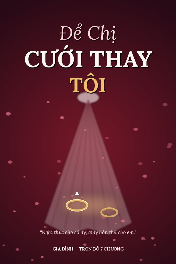Bìa truyện Để chị cưới thay tôi